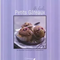 Petits gâteaux : 30 recettes classiques et inattendues - Clorophyl éditions
