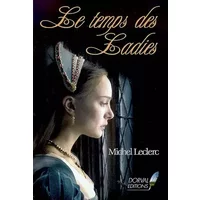 Le temps des ladies - Michel Leclerc