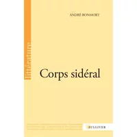 Corps sidéral - André Bonmort