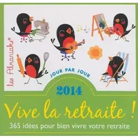 ALMANIAK VIVE LA RETRAITE ! 2014 - Lucie Sorel