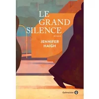 Le grand silence - Jennifer Haigh, Janique Jouin-de Laurens