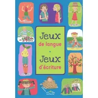 Jeux de langue, jeux d'écriture - Sophie Fournier, Cathy Racle, Laure du Faÿ