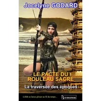 Le pacte du rouleau sacré - Jocelyne Godard