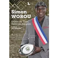 Simon Worou : Enfant du Togo, Maire en Aveyron - Simon Worou