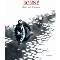 Quatre jours de descente - Grégorie Bonne