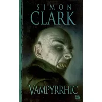 Vampyrrhic - Simon Clark, Greg Copeland