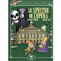 Les aventures fantastiques de Sacré-Coeur, Tome 6 : Le spectre de l'opéra - Laurent Audouin