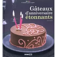 Gâteaux d'anniversaire étonnants - Sylvie Aït-Ali