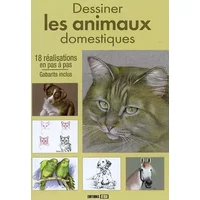 Dessiner les animaux domestiques - L Guillaume, L Thomas, Sylvie Rainaud, R. Blairy, Collectif