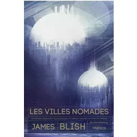 Les villes nomades - JAMES BLISH