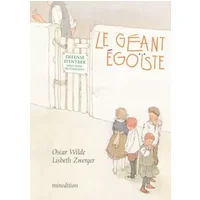 Le géant égoïste - Lisbeth Zwerger, Oscar Wilde, Julie Duteil
