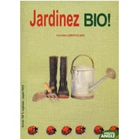 Jardinez bio ! - Caroline Leroy-Vlako