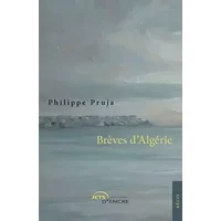 Brèves d'Algérie - Philippe Pruja