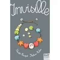 Invisible - Charlotte Bousquet, Stéphanie Rubini