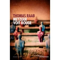 Metzger voit rouge - Thomas Raab
