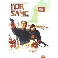 L'Or et le Sang Tome 1 - Maurin Defrance, Fabien Nury, Fabien Bedovel, Nerwan Chabanne