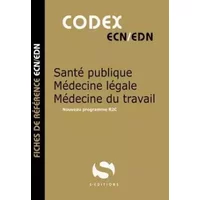 Codex santé publique / médecine légale / médecine du travail: Fiches de référence ECN/EDN - Antoine Gavoille