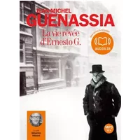 La Vie rêvée d'Ernesto G.: Livre audio 2 CD MP3