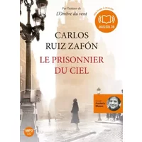 Le Prisonnier du ciel - Le Cimetière des Livres oubliés 3: Livre audio 1 CD MP3