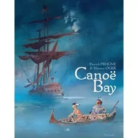Canoë Bay - Patrick Prugne, Tiburce Oger