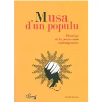 Musa d'un Populu: Florilege de la Poésie Corse Contempor. - Norbert Paganelli