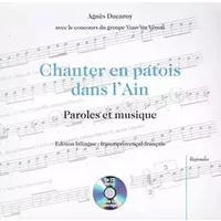 Chanter en patois dans l'Ain : Paroles et musique (avec un CD inclus, édition bilingue Francoprovençal - Français) - Agnès Ducaroy, Vouv'tia Vénon
