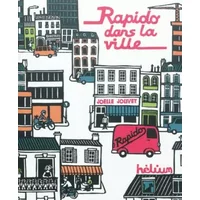 Rapido dans la ville - Joëlle Jolivet, Jean-Luc Fromental