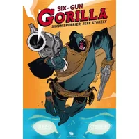 Six-Gun Gorilla - Spurrier/Stokely