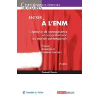 Entrer à l'ENM (L'épreuve de connaissance et compréhension du monde contemporain), 2ème Ed. - Gwenael Gonnin