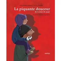 La piquante douceur de la joue de papa et autres exquis oxymores - Alice Brière-Haquet, Sylvie Serprix