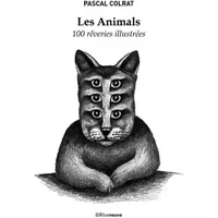 Les Animals - 100 rêveries illustrées - Pascal Colrat, Bérengère Desmettre