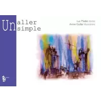 Un aller simple - Guiller madec ;