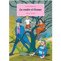 La cendre et l'écume - Ludovic Debeurme