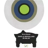 Dans le brouillard de Milan - Bruno Munari