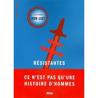 Résistantes - Corinna Von list, Solveig Kahnt
