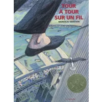 Tour à tour sur un fil - Mordicai Gerstein, Jeanne Simonneau