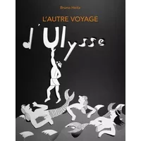 L'autre voyage d'Ulysse - Bruno Heitz