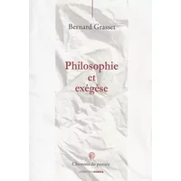Philosophie et exégèse - Bernard Grasset