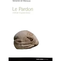 Le Pardon - Gersende de Villeneuve, Collectif