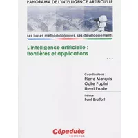 Panorama de l'Intelligence Artificielle - Ses bases méthodologiques, ses développements