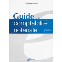 Guide de la comptabilité notariale - Grégory Candelle