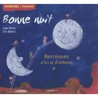 BONNE NUIT-Berceuses d'içi et d'ailleurs - JEAN RENE