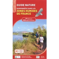 Guide Nature: Randonnées dans les Zones Humides de France - Biotope, Ramsar