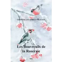 Les Bouvreuils de la Roseraie - Mde Chantal RAGUIN