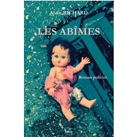 Les Abîmes - M. Alain Richard