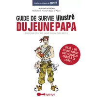 Le guide de survie illustré du jeune papa - Pacco, Romain Digue, Laurent Moreau