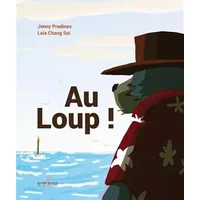 Au loup ! - Jenny Pradines