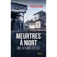 Meurtres à Niort une Affaire d'État - Bodin Frédéric