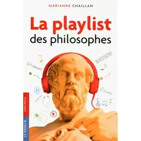 La playlist des philosophes - Marianne Chaillan