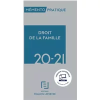 Mémento Droit de la famille 2020-2021 - Francis Lefebvre Redaction Francis Lefebvre